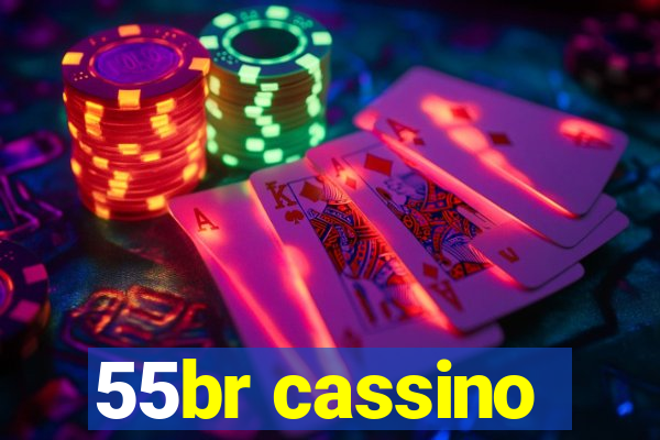 55br cassino
